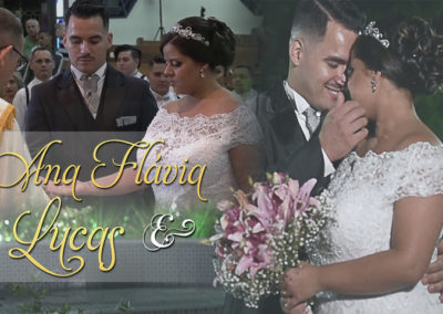 Casamento | Ana Flávia e Lucas VIDEO
